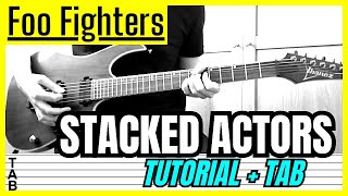 Foo Fighters - Stacked Actors (Guitar Cover) Lesson | Tab | Tutorial