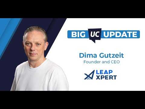 Big UC Update: LeapXpert - UC Today News