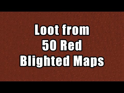Loot from 50 Red Blighted Maps : Tier 11