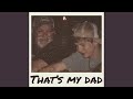 That's My Dad