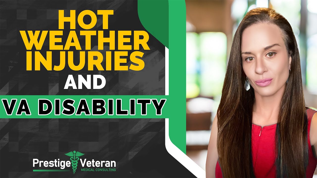 Hot Weather Injuries & VA Disability | All You Need to Know