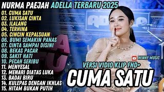 Download lagu NURMA PAEJAH FULL ALBUM - CUMA SATU CINTA - LUKISAN  CINTA - ILALANG - ADELLA TERBARU  2025 mp3