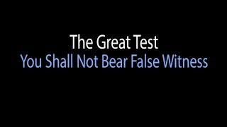 You Shall Not Bear False Witness