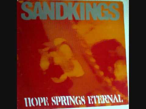 Sandkings - Hope Springs Eternal