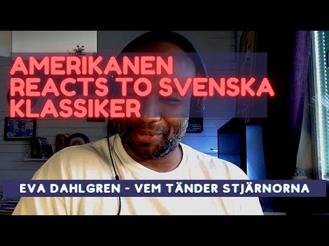 Amerikanen reacts to Svenska klassiker: Eva Dahlgren - Vem Tänder Stjärnorna