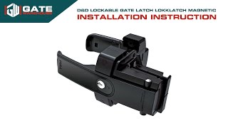 D&D Lockable Gate Latch LokkLatch Magnetic Installation Instruction - Gate Warehouse