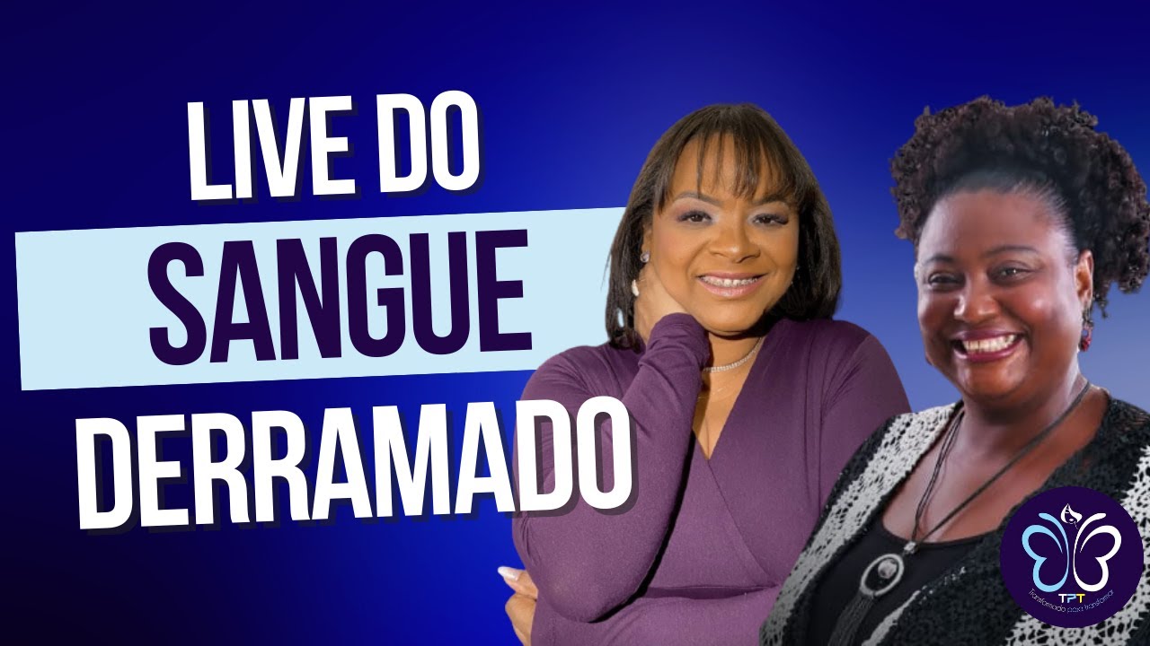 Live Sobre Sangue Derramado com Apostola Joseane Ribeiro