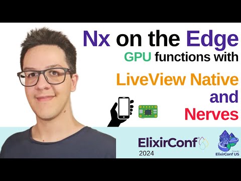 Getting Nx to the edge with LiveView Native and Nerves