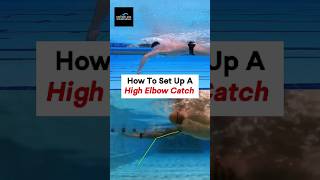 How to set up a high elbow catch #swimmingtips