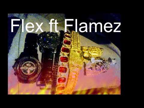 Flex ft Flamez McCloud