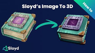 Sloyd's Image to 3D Tutorial