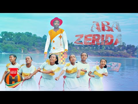 Atnafu Abate - Aba Zerida | አባ ዜሪዳ - New Ethiopian Music 2023 (Official Video)