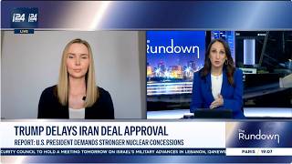Trump delays Iran deal approval | Andrea Stricker | i24 News