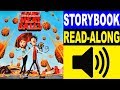 Cloudy With A Chance Of Meatballs Read Along Story Book Read Aloud Story Books Books Stories