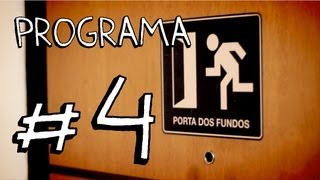 PORTA DOS FUNDOS N°4