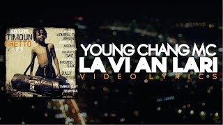 Young Chang Mc - La Vi An Lari (Video Lyrics) 2014