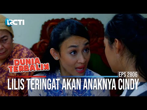 Lilis Teringat Akan Anaknya Cindy - Dunia Terbalik