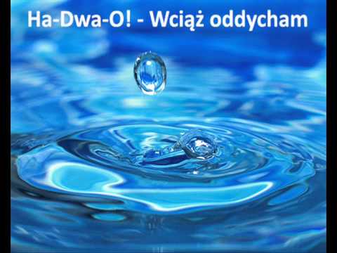 Ha-Dwa-O! - Wciąż oddycham