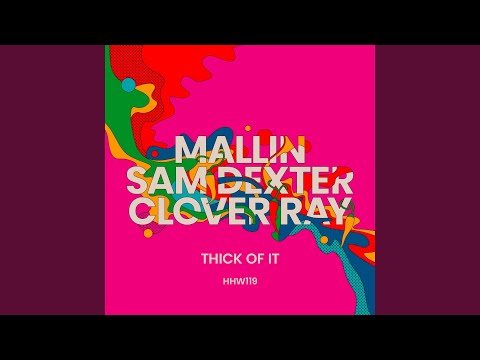 Thick Of It (Extended Mix)