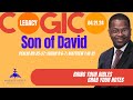 Son of David, Psalm 86; Isaiah 9:6-7; Matthew 1:18-21, April 21, 2024, COGIC Legacy Sunday School