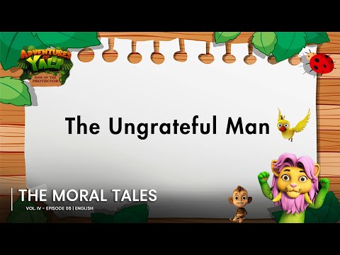 The Ungrateful Man - Moral Tales Episode 6