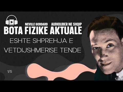 Ep1: Besimi yt Eshte Pasuria Jote nga Neville Goddard