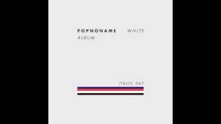 Popnoname - Still