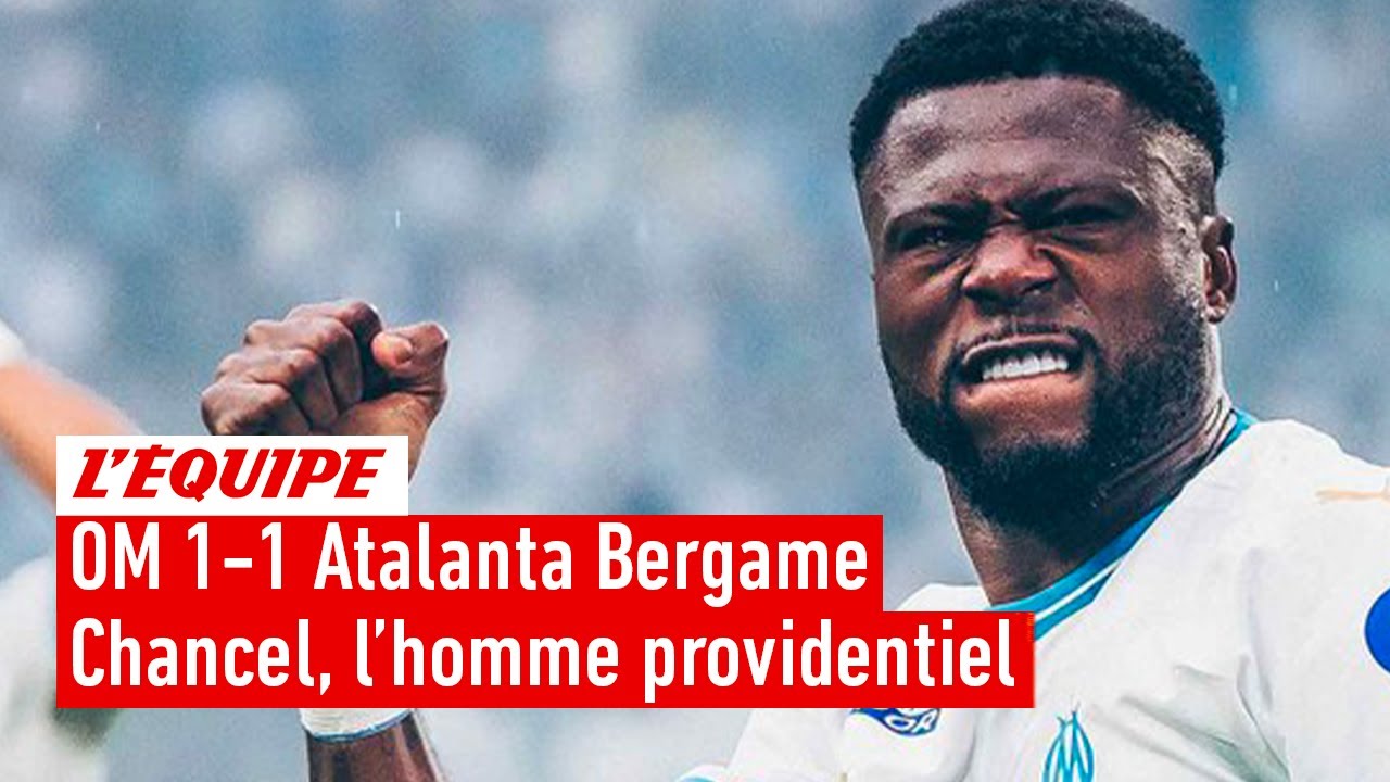OM 1-1 Atalanta Bergame : Chancel Mbemba incontestable homme du match ?