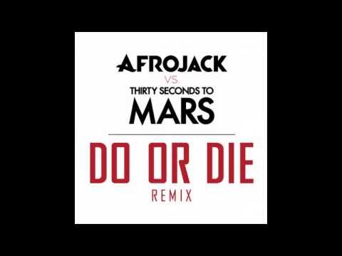 Afrojack vs. Thirty Seconds To Mars - Do Or Die (Remix) (Club Version) + [Download Link]