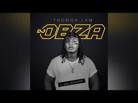 DJ Obza - Thonga Lam [ft Sindi Nkosazana] (Official Audio)
