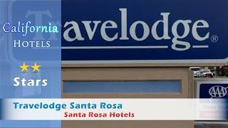 Travelodge Santa Rosa - Santa Rosa Hotels, California