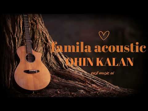 FAMILIA ACOUSTIC-Ohin Kalan (COVER)