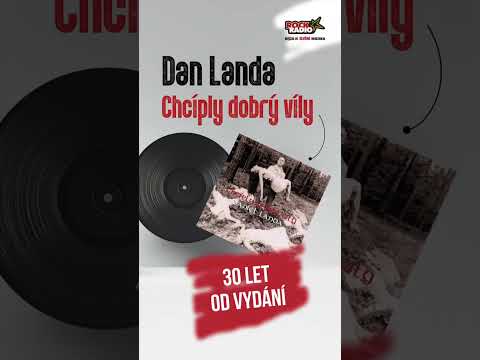 30 let od vydání desky Dana Landy 