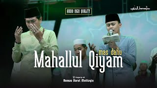 Download lagu [AUDIO HD] MAHALLUL QIYAM MERDU - MAS DANUARTA | MASJID DARUL MUTTAQIN 2025 mp3