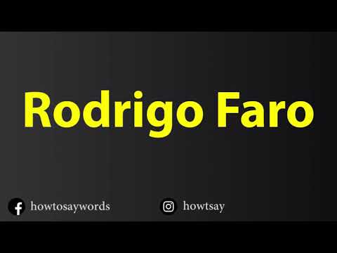 How To Pronounce Rodrigo Faro