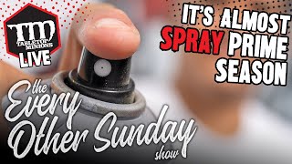 It's Almost SPRAY PRIME Season - The Every Other Sunday Show