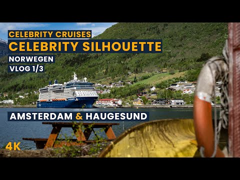 Celebrity Cruises | Celebrity Silhouette | Amsterdam & Haugesund | Kreuzfahrt | VLOG 1/3