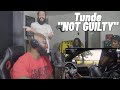 Tunde - Not Guilty | (HE'S BACK BACK LETS GOOO)