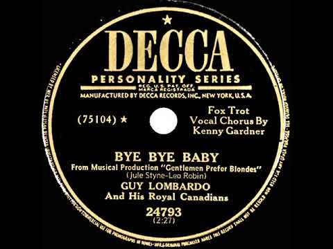 1949 Guy Lombardo - Bye Bye Baby (Kenny Gardner, vocal)