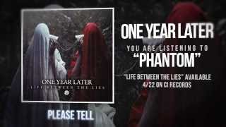 One Year Later - Phantom  (OFFICIAL LYRIC VIDEO)