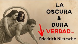 Las 5 REALIDADES de las MUJERES que CONOCES DEMASIADO TARDE - Friedrich Nietzsche