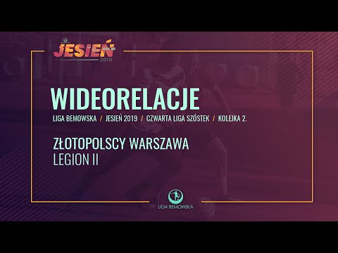 LIGA BEMOWSKA / JESIEŃ 2019 / ZŁOTOPOLSCY WARSZAWA - LEGION II