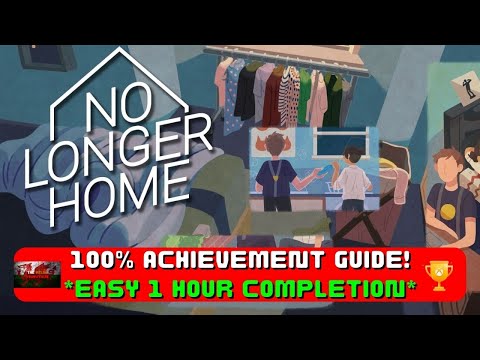 No Longer Home - 100% Achievement Guide! *EASY 1 Hour Completion* On Sale For £4.99