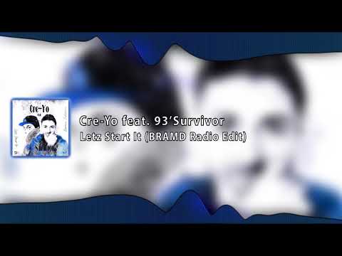 Cre-Yo feat. 93'Survivor - Letz Start It (BRAMD Radio Edit)