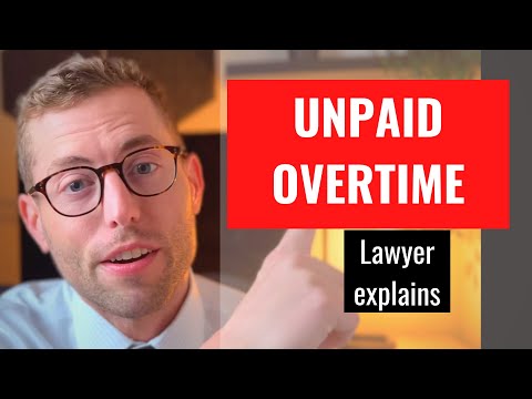 Unpaid Overtime Explained by Lawyer