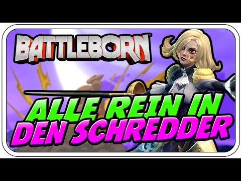 ALLE REIN IN DEN SCHREDDER - BATTLEBORN - Let's Play Battleborn - Dhalucard