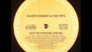 Gladys Knight &amp; The Pips_Save The Over Time (For Me)_Extended Version