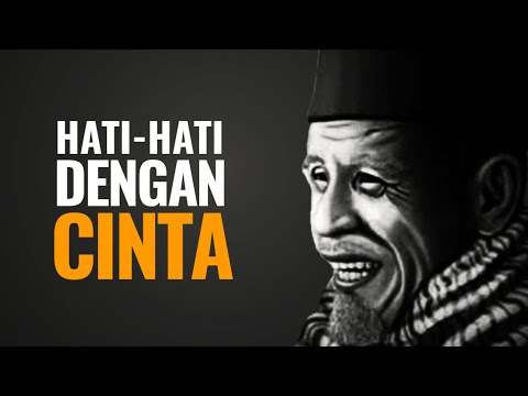 Hati hati dengan cinta - kata kata bijak buya hamka