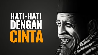 Download lagu Hati hati dengan cinta - kata kata bijak buya hamka mp3 Download lagu Hati hati dengan cinta - kata kata bijak buya hamka mp3