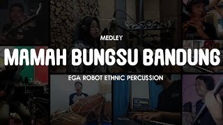 Download lagu TALAK TILU, MOBIL BUTUT, BOHONG AH - BUNGSU BANDUNG X EGA ROBOT ETHNIC PERCUSSION mp3
